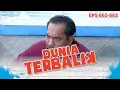 Dadang menggoda Akum yang bermain api | DUNIA TERBALIK Eps 662 663 PART 4