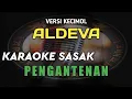Download Lagu KARAOKE SASAK PENGANTENAN VERSI KECIMOL ALDEVA MUSIK