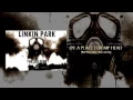 The Soldier 3 - A Place For My Head (Extended Intro/Outro 2012 Studio Version) Linkin Park