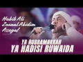 YA ROBBA MAKKAH - YA HADISI RUWAIDA | TERBARU AZZAHIR 2025 FULL LIRIK ARAB
