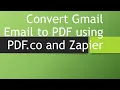 How to Convert Gmail Email to PDF using Zapier and PDF co