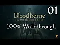 Bloodborne - Walkthrough Part 1 Central Yharnam