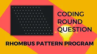 Rhombus Pattern Program Asked In Coding Rounds