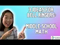 3 Bell Ringers Ideas For Your Middle School Math Class