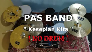 pas band kesepian kita no sound drum 