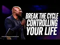 BREAK THE CYCLE Stop Letting Consumerism Control Your Life Pastor Keion Henderson