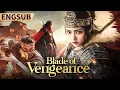Download Lagu 【Blade of Vengeance】Latest Action Martial Arts Epic War Movie | ENGSUB | Chinese Movie Storm