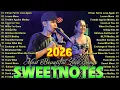 Lagu SWEETNOTES Nonstop 2025✨Romantic OPM Top Hits 2025 With Lyrics✨New OPM Top Hits Playlist 2025