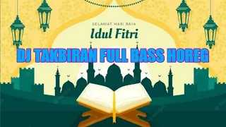 Download DJ TAKBIRAN IDUL FITRI 2023 FULL BASS HREG YANG KALIAN CARI!! MP3