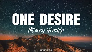 one desire hillsong worship lyrics 