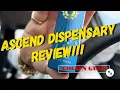 ASCEND MIDWAY DISPENSARY REVIEW