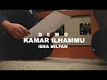 Download Lagu Kamar ILhammu - Iera Milpan (Demo)