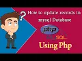 How to update Records in Database using php mysql phpmyadmin Php tutorial for Beginners