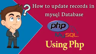 How to update Records in Database using php mysql phpmyadmin Php tutorial for Beginners