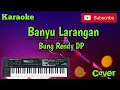 Download Lagu Banyu Larangan ( Bung Rendy DP ) Karaoke - Cover - Musik Sandiwaraan
