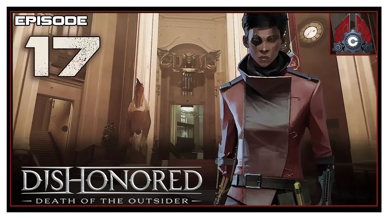 Let's Play Dishonored: Death Of The Outsider With CohhCarnage - Episode 17