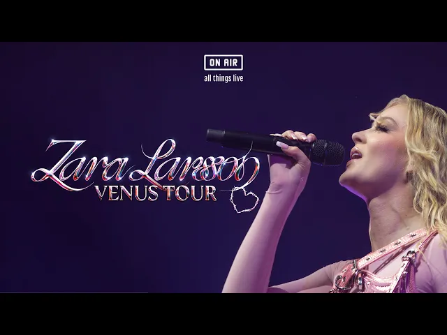 Zara Larsson 'Venus Tour' Live Concert Stream [Official Trailer] (On Air)