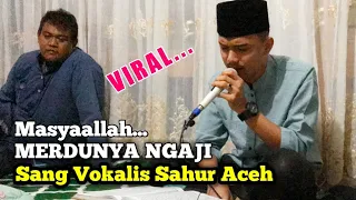 Download Terbaru !!! Merdunya Suara Nisfun Nahar Vokalis Sahur Aceh dalam Mengaji Tilawatil Quran MP3