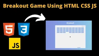 HTML CSS JavaScript Breakout Game Tutorial Beginner Project