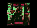 Download Lagu Belly - Maintain (feat. NAV)