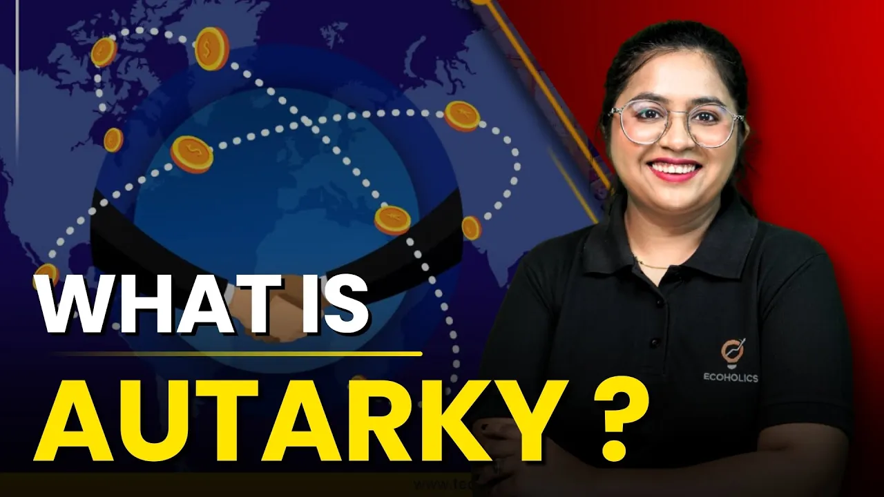 What Is Autarky? | Definition, Meaning and Examples | Asawari Savarikar | Ecoholics