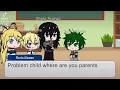 Where are you parents Hisashi x Inko Ft Lov and V Deku Mha skit