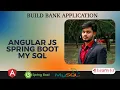 Bank Application - FullStack-AngularJS Spring Boot MySQL