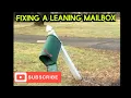 Fixing a leaning mailbox Fast and easy repair