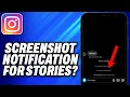 Does Instagram Notify When You Screenshot A Story - Easy Fix