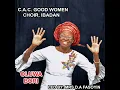 Lagu Oluwa Bori {Video} #cacgoodwomenchoiribadan #mrsdafasoyin #yorubagospelmusic #nigeriagospelmusic