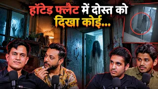 Haunted Flat Mein Dost Ko Dikha Koi… || Best Of Real Talk