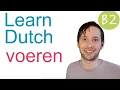 Download Lagu Voeren in Dutch: uitvoeren, invoeren and others