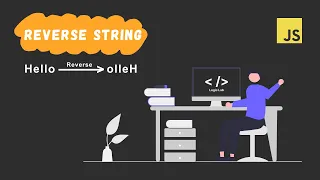 Reverse Strings - Javascript Interview Question With and Without Built-in Methods