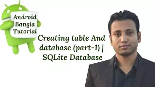 Android Bangla Tutorial 7 10 Creating table And database part-1 SQLite Database