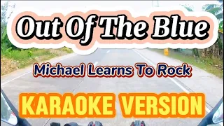 Out Of The Blue | Michael Learns To Rock | Karaoke Version