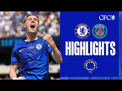 Video Thumbnail: Chelsea 3-0 PSG | HIGHLIGHTS | FIFA Club World Cup 2025