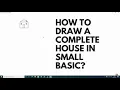 Draw a house in small Basic