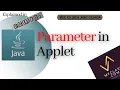 Parameters in Java Applet Using PARAM Tag with Example Program Explained