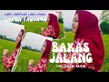 Download Lagu BAKAS JALANG - CIPT. ZAINAL ARIFIN - LAGU LAMPUNG WINDA SANJAYA - MUSIC. TAM SANJAYA