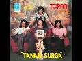 Download Lagu TOPAN GROUP - TANAH SURGA Album