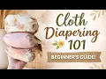 Watch This BEFORE You Start Cloth Diapering Mistakes Best Brands