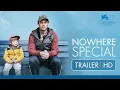 Video di Nowhere Special - Una storia d'amore di Uberto Pasolini con James Norton | Trailer ITA HD