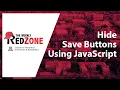 Hide Save Buttons Using JavaScript