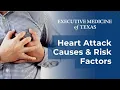 Heart Disease Causes of a Heart Attack Dr Walter Gaman of Executive Medicine of Texas
