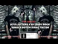 Download Lagu DJ 8 LATTERS X MY BODY ROCK JUNGLE DUTCH VIRAL TIKTOK || ELTHON RIHY || SLOWED REVERB 🎶🎧