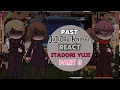 Lagu Past Jujutsu Kaisen React to Itadori Yuji Part 3|| Gacha Reaction