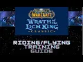 WOTLK Riding Plus a Way to Save 1000g Plus More