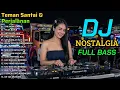 DJ REMIX NOSTALGIA COVER 2026 | Tembang Kenangan Sepanjang Masa | Enak Buat Santai dan di Perjalanan