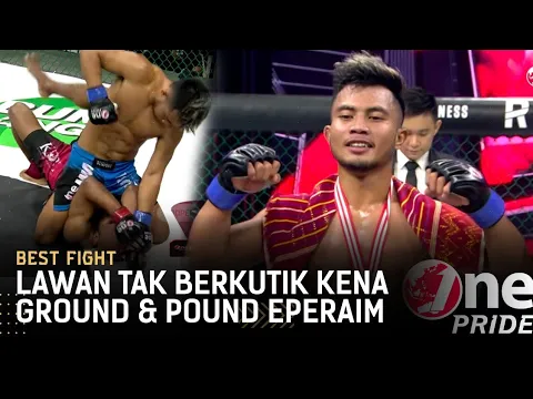 Tangguh! Bahayanya Ground & Pound Eperaim Ginting Bikin Lawan Tak Berkutik | Best Fight One Pride
