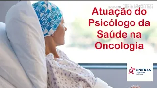 Papel do psicólogo na oncologia
